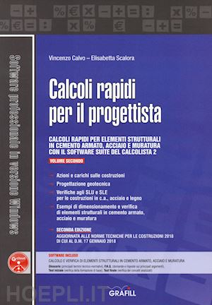 calvo vincenzo; scalora elisabetta - calcoli rapidi per il progettista. vol. 2