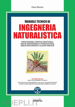 martino pietro - manuale tecnico di ingegneria naturalistica