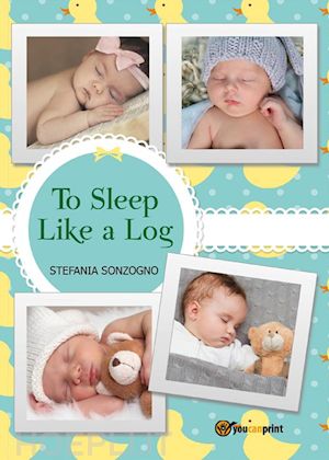 stefania sonzogno - to sleep like a log