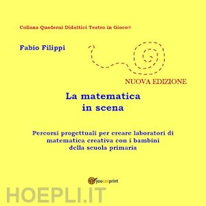 filippi fabio - la matematica in scena