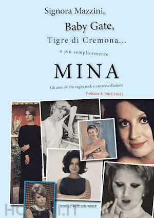 circolo amici del vinile - signora mazzini, baby gate, tigre di cremona o piu' semplicemente mina. gli anni