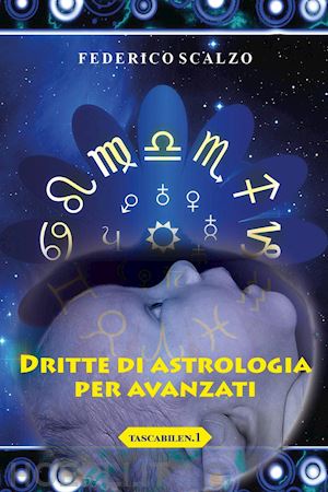 scalzo federico - dritte di astrologia per avanzati