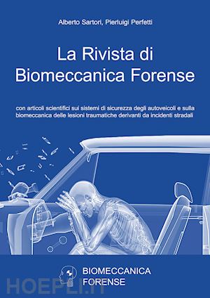 sartori alberto; perfetti pierluigi - la rivista di biomeccanica forense