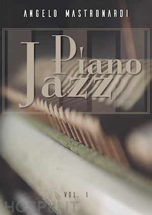 mastronardi angelo - piano jazz. vol. 1