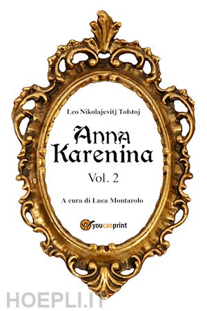 tolstoj lev - anna karenina. ediz. svedese. vol. 2