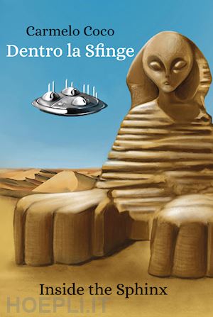coco carmelo - dentro la sfinge. inside the sphinx