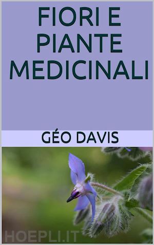 dott. géo davis - fiori e piante medicinali