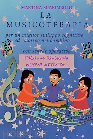 scarimbolo martina - la musicoterapia per un migliore sviluppo cognitivo ed emotivo del bambino