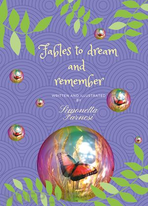 farnesi simonetta - fables to dream and remember