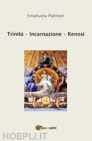 palmieri emanuela - trinita', incarnazione, kenosi