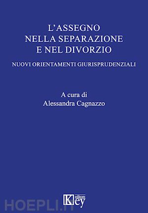 cagnazzo alessandra - l'assegno nella separazione e nel divorzio