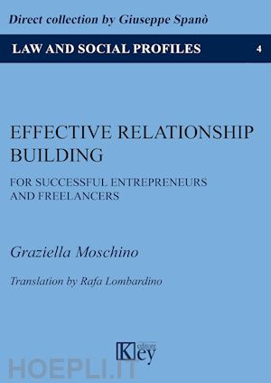 moschino graziella - effective relationship building for successful entrepreneurs and freelancers