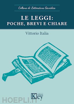 italia vittorio - le leggi: poche, brevi e chiare