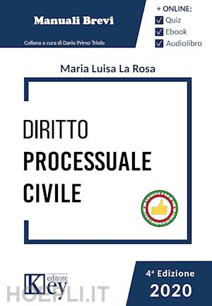 la rosa maria luisa; la tona giulia - diritto processuale civile