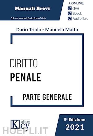 triolo dario; matta manuela - diritto penale - parte generale
