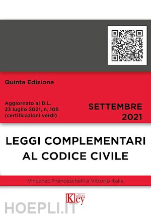 franceschelli vincenzo; italia vittorio - leggi complementari al codice civile