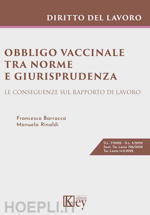 barracca francesca; rinaldi manuela - obbligo vaccinale tra norme e giurisprudenza