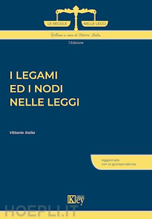 italia vittorio - i legami ed i nodi nelle leggi