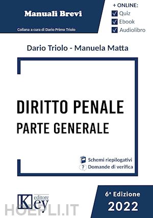triolo dario;  matta manuela - diritto penale - parte generale