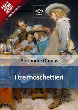 alexandre dumas - i tre moschettieri