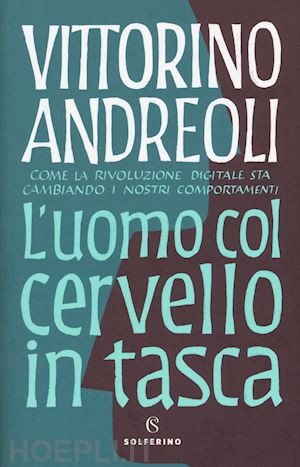 andreoli vittorino - l'uomo col cervello in tasca