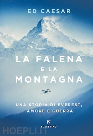 caesar ed - la falena e la montagna. una storia di everest, amore e guerra