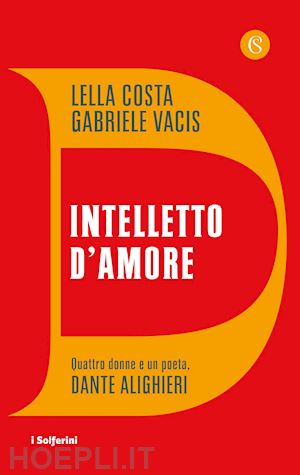 costa lella; vacis gabriele - intelletto d'amore