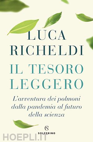 richeldi luca - il tesoro leggero - l'avventura dei polmoni