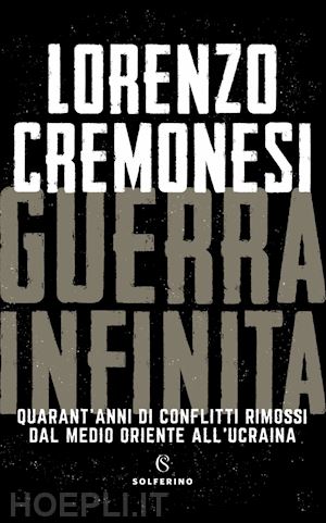 cremonesi lorenzo - guerra infinita
