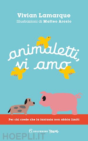 lamarque vivian - animaletti, vi amo