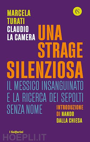 turati marcela; la camera claudio - una strage silenziosa