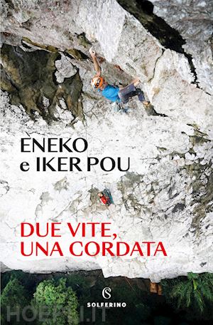 pou eneko; pou iker - due vite, una cordata