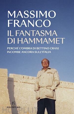 franco massimo - il fantasma di hammamet