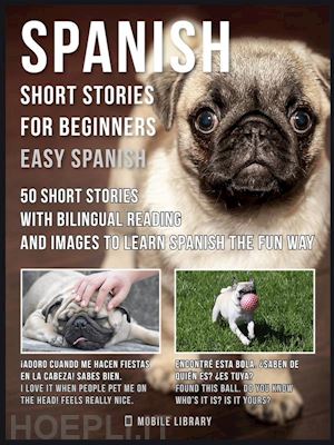mobile library - spanish short stories for beginners (easy spanish)