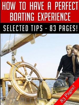 jeannine.hill - how to have a perfect boating experience
