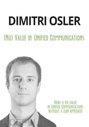 dimitri osler - (no) value in unified communications