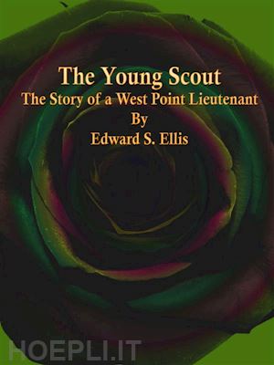 edward s. ellis - the young scout