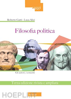 gatti roberto; alici luca - filosofia politica