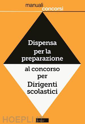 scaglianti luciano - dispensa per la preparazione al concorso per dirigenti