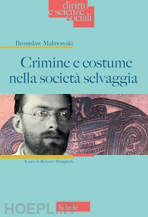 malinowski bronislaw - crimine e costume nella societa' selvaggia