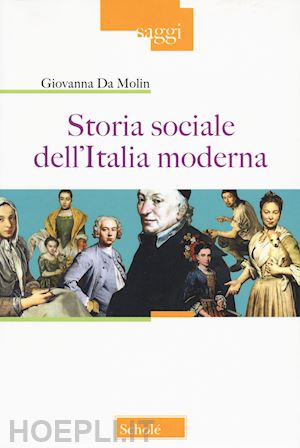 da molin giovanna - storia sociale dell'italia moderna. nuova ediz.