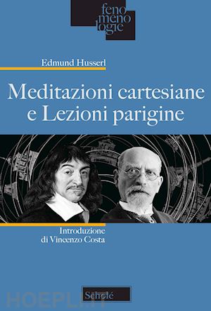husserl edmund - meditazioni cartesiane e lezioni parigine.