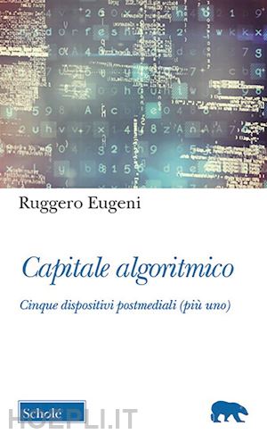 ruggero eugeni - capitale algoritmico