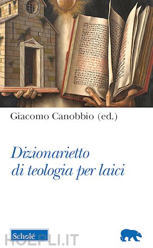 canobbio g. (curatore) - dizionarietto di teologia per laici