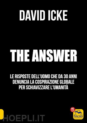 icke david - la risposta - the answer