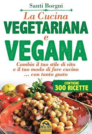 borgni santi - la cucina vegetariana e vegana
