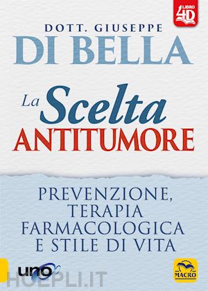 di bella giuseppe - la scelta antitumore