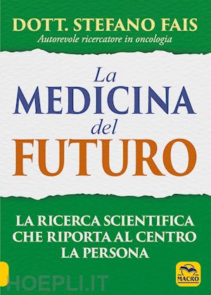 fais stefano - la medicina del futuro