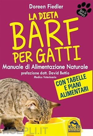 fiedler doreen - la dieta barf per gatti  - manuale di alimentazione naturale