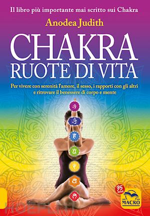 judith anodea - chakra ruote di vita